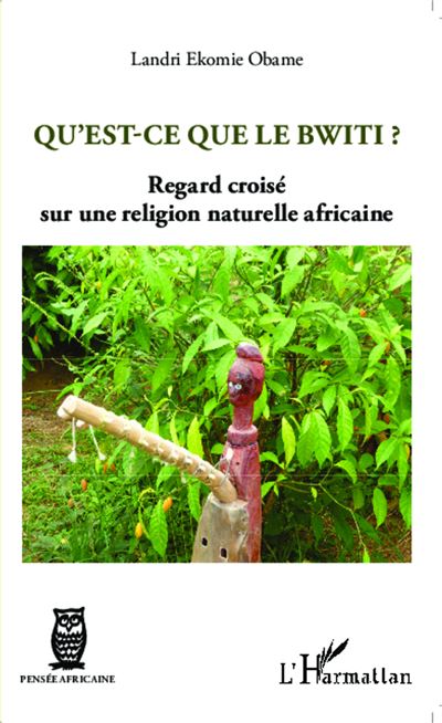 Qu'est ce que le bwiti ?
