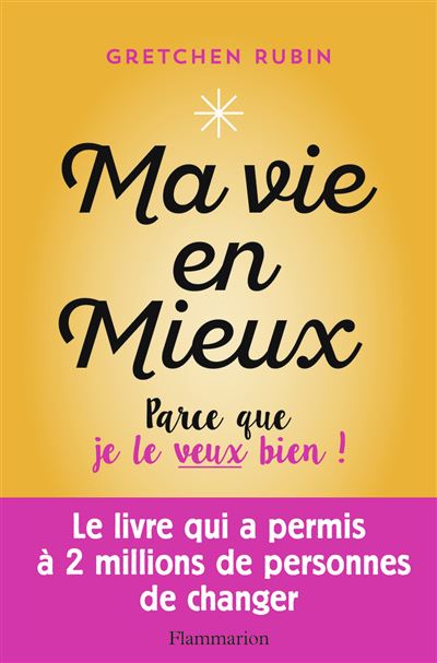 Ma vie en mieux