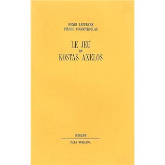 Le jeu de Kostas Axelos