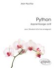 Python - Apprentissage actif - Pour l'étudiant et le futur enseignant