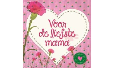 Voor de liefste mama