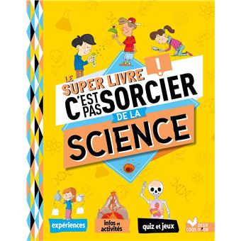 Le super livre C'est pas sorcier de la science