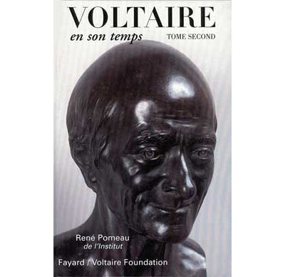 Voltaire en son temps (1759-1778-1791)
