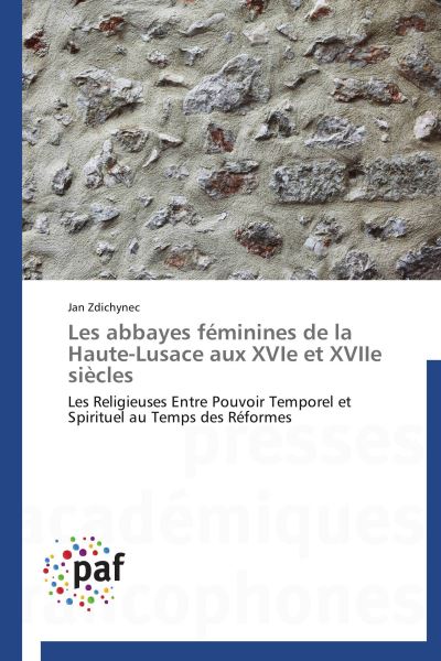 Les abbayes feminines de la haute-lusace aux xvie et xviie s