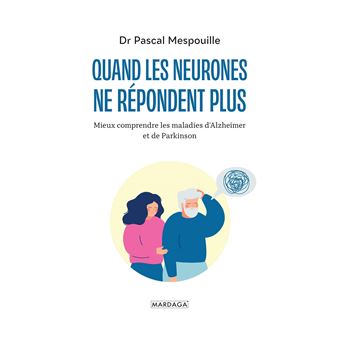 Quand les neurones ne répondent plus