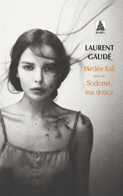 Médée Kali - Laurent Gaudé - Poche