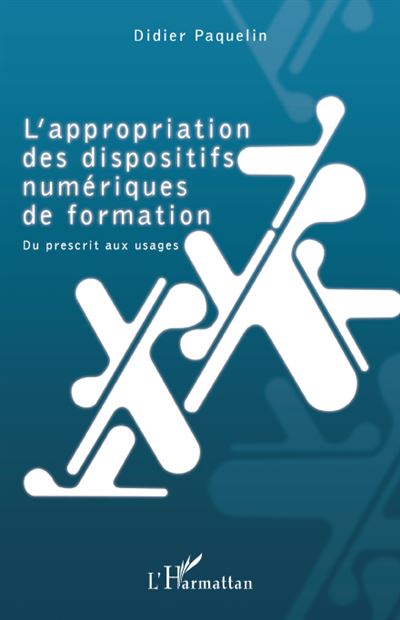 L'Appropriation des dispositifs numériques de formation
