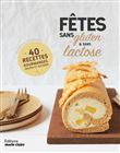 Fêtes sans gluten et sans lactose
