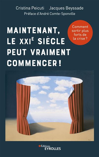 Maintenant, le XXIe siècle peut vraiment commencer ! Comment sortir plus forts de la crise 