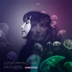 Unfamiliar Minds - Vinilo