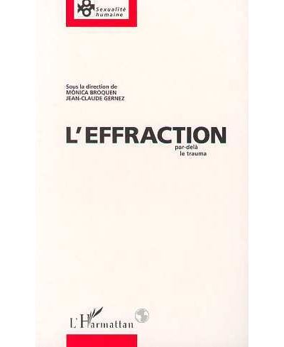 L'effraction par dela le trauma