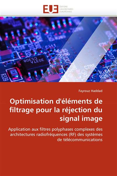Optimisation d''éléments de filtrage pour la réjection du signal image