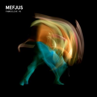 Fabriclive 95 Mefjus