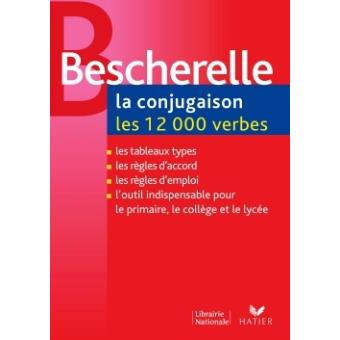 Bescherelle - La Conjugaison Pour Tous - Broché - Collectif - Achat ...