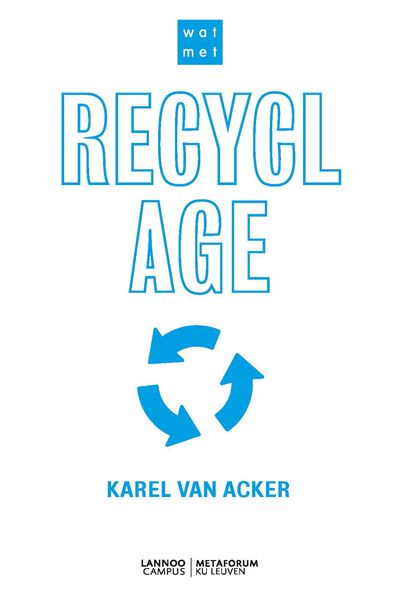 Wat met recyclage?