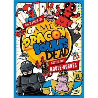 Game of Dragon Boule Dead Moule-Burnes (extension)