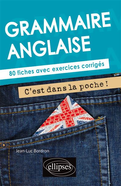 Grammaire Anglaise. C'est Dans La Poche ! 80 Fiches Avec Exercices ...