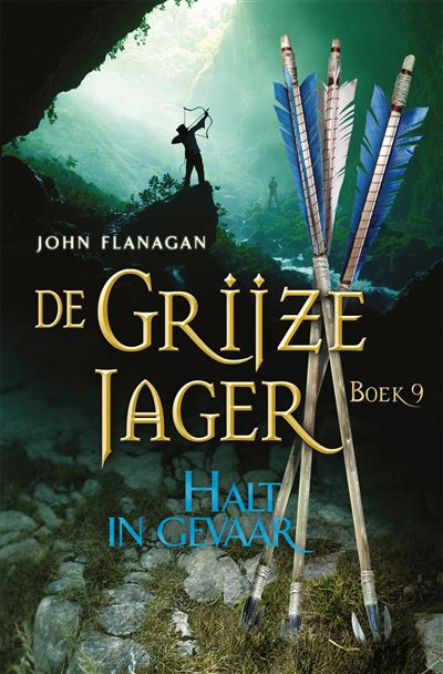 De Grijze Jager Tome De Grijze Jager Halt In Gevaar John J Flanagan Flanagan