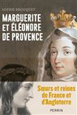 Marguerite de Provence et Eléonore d'Angleterre - Soeurs et reines de France et d'Angleterre