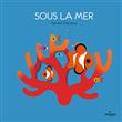 Sous la mer
