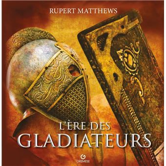 L'Ère des gladiateurs