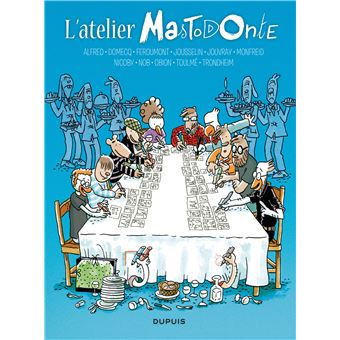 L'atelier Mastodonte - Tome 6 - L'atelier Mastodonte