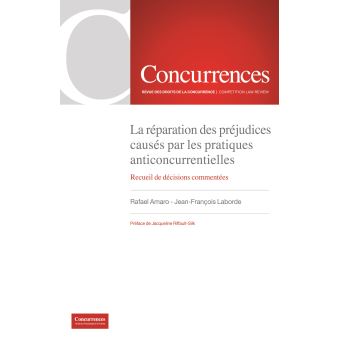 La réparation des préjudices causés par les pratiques anticoncurrentielles