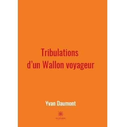 Tribulations d'un Wallon voyageur