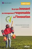 Du projet innovant au management responsable de l'innovation