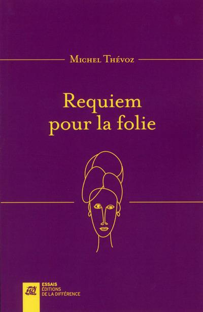 Requiem pour la folie