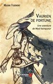 Vaurien de fortune, une aventure de Mad Vainqueur