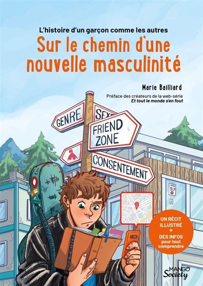 L histoire d un garçon comme les autres : sur le chemin d une nouvelle masculinité. Un récit illustr