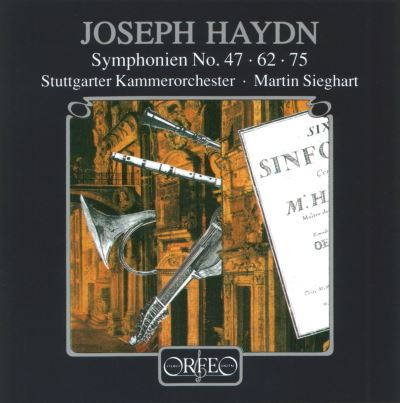 Symphonies N°47, N°62 et N°75