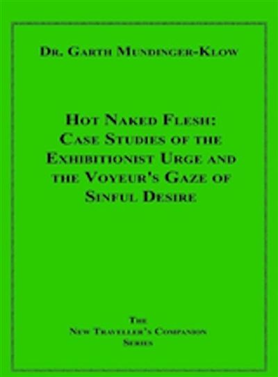 garth mundinger klow Hot Naked Flesh Case Studies of the Exhibitionist Urge and the Voyeur's Gaze of Sinful Desire - ebook (ePub) - Mundinger-Klow,Dr. - Achat ebook تونر للرقبة Luxxe White Glutathione and Size:160ml