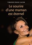 Le sourire d'une maman est éternel