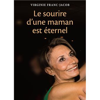 Le sourire d'une maman est éternel