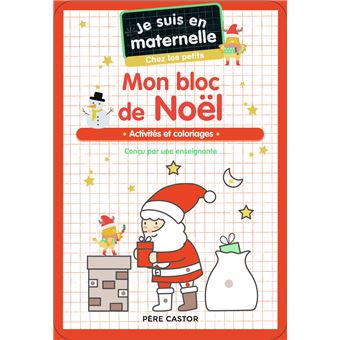 Je suis en maternelle - Mon bloc de Noël - Chez les petits