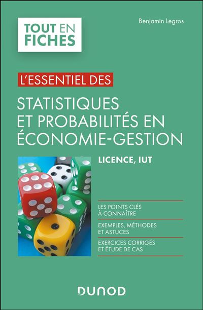 L'essentiel des Statistiques et probabilités en économie-gestion - 2 éd. - Benjamin Legros - broché