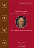 L'union dans la prière, pour la propagation de l'Évangile, et pour le début du millénium en Amérique