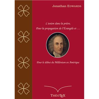 L'union dans la prière, pour la propagation de l'Évangile, et pour le début du millénium en Amérique