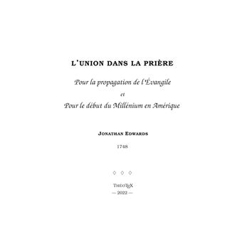 L'union dans la prière, pour la propagation de l'Évangile, et pour le début du millénium en Amérique