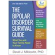The Bipolar Disorder Survival Guide What You and Your Family Need to ...