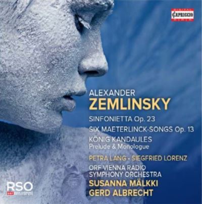 Sinfonietta Opus 23 Six Maeterlinck Songs Opus 13 Konig Kandaules