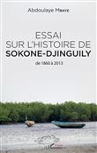 Essai sur l'histoire de Sokone-Djinguily de 1860 à 2013