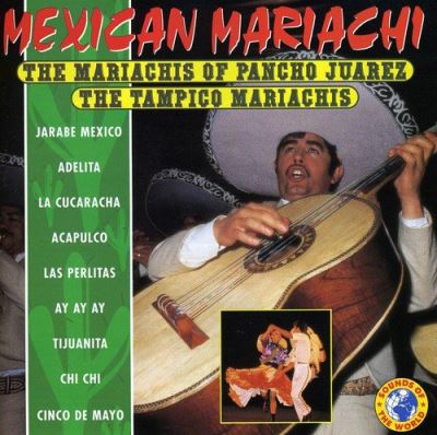 Mexican Mariachi : Cucaracha, Ay ay ay, Chi chi...