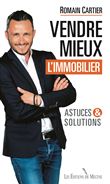 Vendre mieux l'immobilier : astuces et solutions