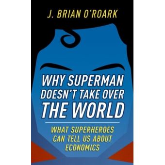 WHY SUPERMAN DOESN T TAKE OVER THE