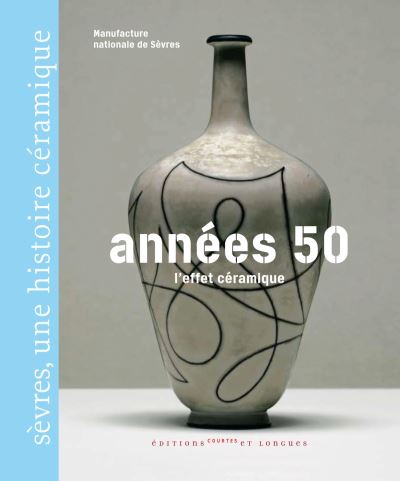 Années 50, l'effet céramique - broché - Sèvres - Cité de la