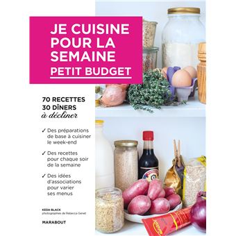 Je cuisine pour la semaine - Petit budget - broché - Kéda Black - Achat ...