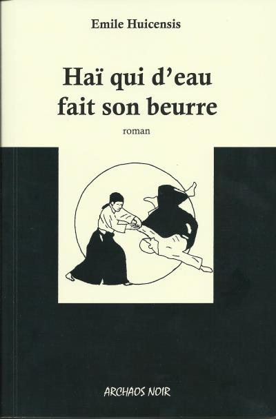 Haï qui d'eau fait son beurre